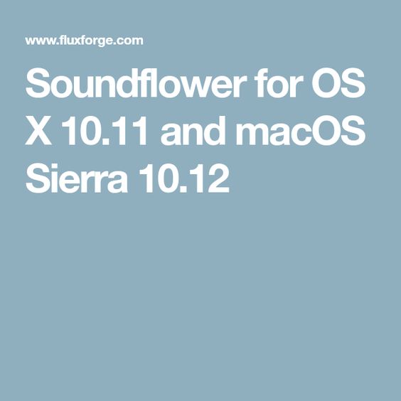 is soundflower working for mac sierra?